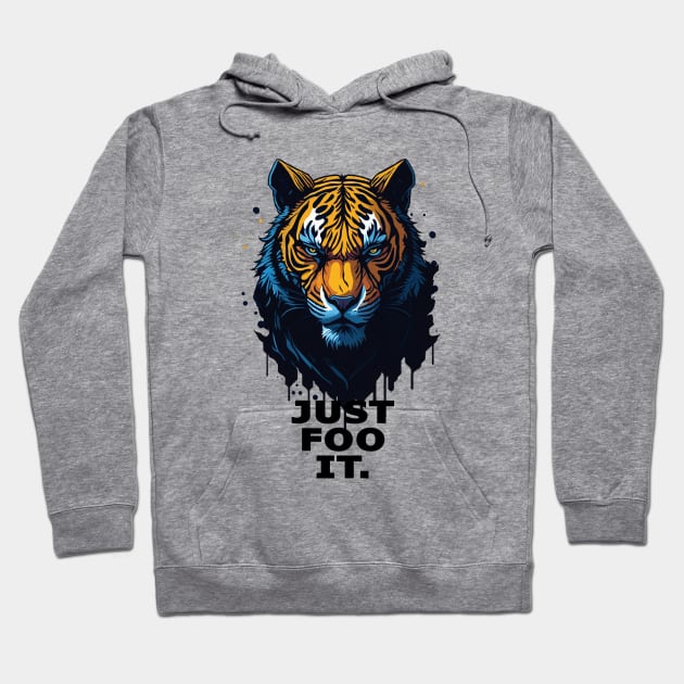 Just Foo It Hoodie by AksarART